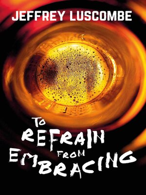 cover image of To Refrain from Embracing